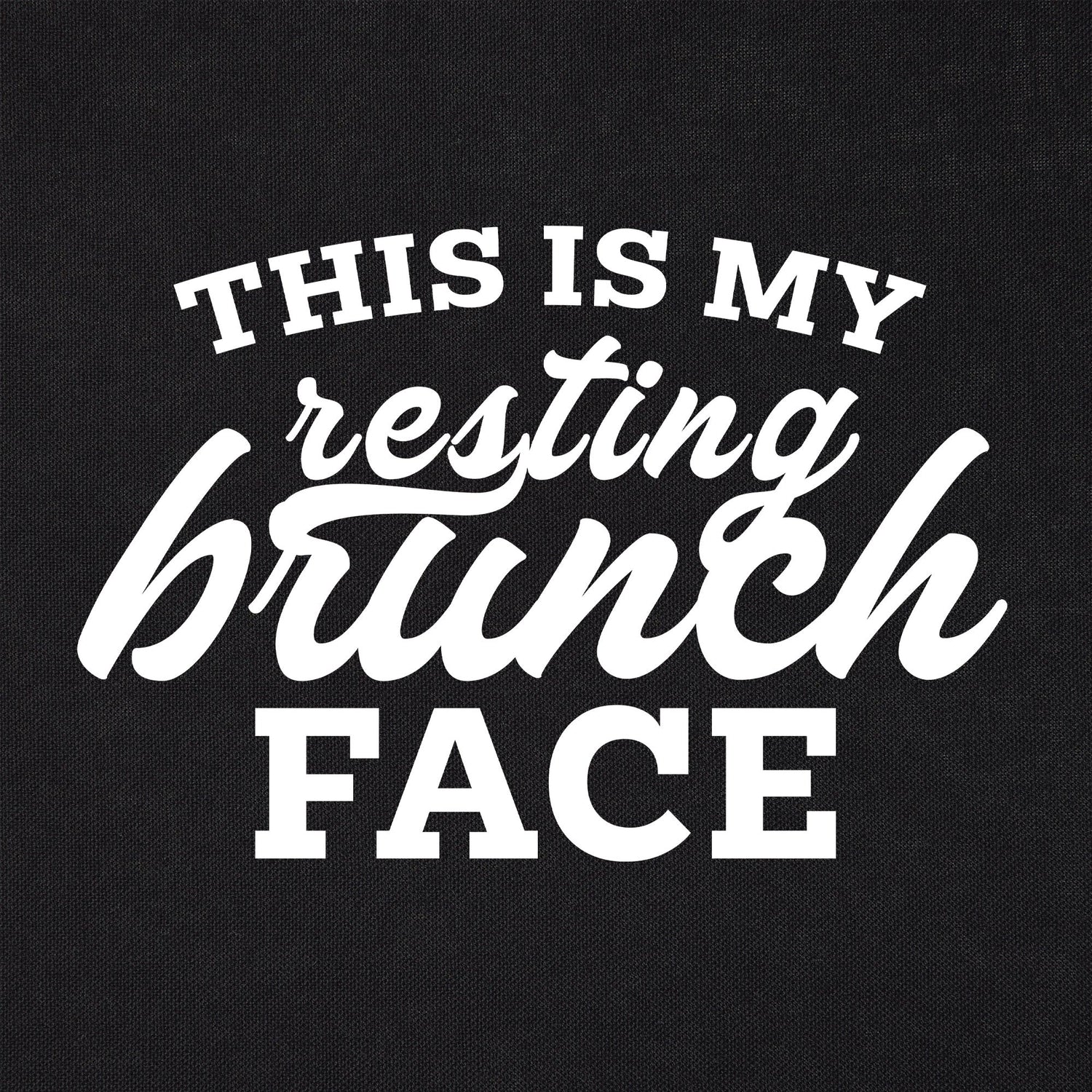 Resting Brunch Face